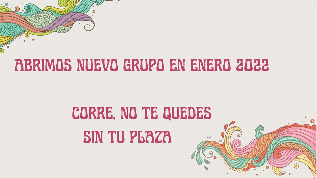 GRUPO QUE SE ABRE EN ENERO 2022 los renacuajos